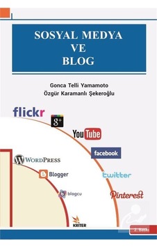 Sosyal Medya ve Blog - Gonca Telli Yamamoto - Özgür Karamanlı Şekeroğlu - Kriter Sosyal Medya ve Blog - Gonca Telli Yamamoto - Özgür Karamanlı Şekeroğlu - Kriter