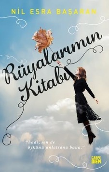 Rüyalarımın Kitabı - Nil Esra Başaran - Carpediem Kitap Rüyalarımın Kitabı - Nil Esra Başaran - Carpediem Kitap