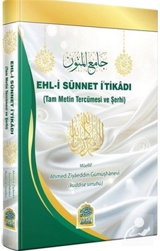 Ehli Sünnet İtikadı Tam Metin Tercümesi Ve Şerhi / Ahmed Ziy...