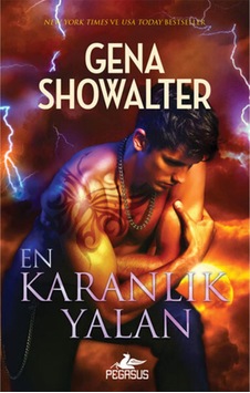 En Karanlık Yalan - Gena Showalter - Pegasus En Karanlık Yalan - Gena Showalter - Pegasus