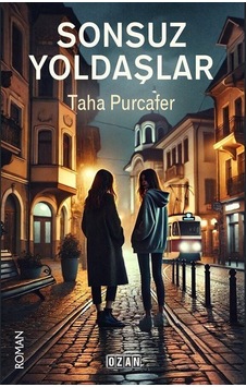 Sonsuz Yoldaşlar / Taha Purcafer Sonsuz Yoldaşlar / Taha Purcafer
