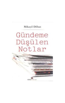 Gündeme Düşülen Notlar