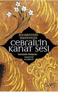 Cebrailin Kanar Sesi - Şehabeddin Sühreverdi - Sufi Kitap Cebrailin Kanar Sesi - Şehabeddin Sühreverdi - Sufi Kitap
