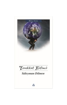 Tevekkül Bilinci - Süleyman Dilmen - Düşün Yayınları Tevekkül Bilinci - Süleyman Dilmen - Düşün Yayınları