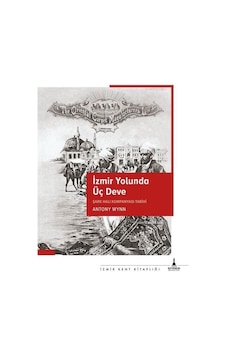 İzmir Yolunda Üç Deve / Antony Wynn