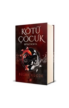 Kötü Çocuk 1-Beyaz Nokta - Büşra Küçük - Dokuz Yayınları Kötü Çocuk 1-Beyaz Nokta - Büşra Küçük - Dokuz Yayınları
