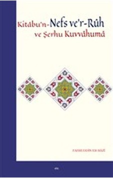 Kitabu'N-Nefs Ve'R-Ruh Ve Şerhu Kuvvahuma