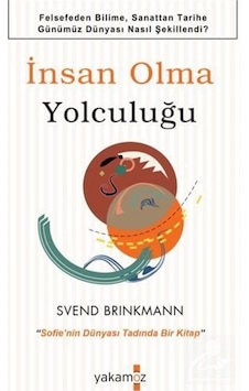 Insan Olma Yolculuğu / Svend Brinkmann 9786052974100