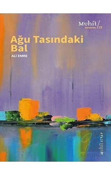 Ağu Tasındaki Bal - Ali Emre - Muhit Kitap