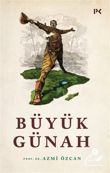 Büyük Günah / Azmi Özcan Büyük Günah / Azmi Özcan