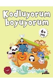 Kodluyorum Boyuyorum 6+ Yaş - Afife Çoruk - Panda Kodluyorum Boyuyorum 6+ Yaş - Afife Çoruk - Panda