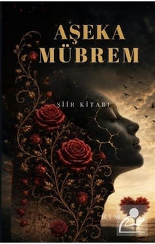 Aşeka Mübrem / Gülseren Serim Aşeka Mübrem / Gülseren Serim