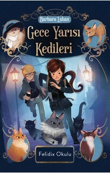 Gece Yarısı Kedileri-felidix Okulu Gece Yarısı Kedileri-felidix Okulu