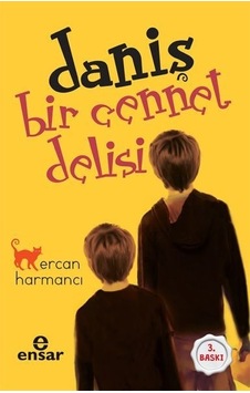 Daniş Bir Cennet Delisi - Ercan Harmancı - Ensar Neşriyat