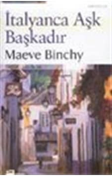 İtalyanca Aşk Başkadır / Maeve Binchy