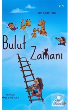 Bulut Zamanı / Ezgi Alkan Tuzcu Bulut Zamanı / Ezgi Alkan Tuzcu