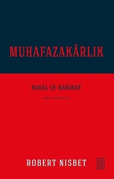 Muhafazakarlık / Robert Nisbet
