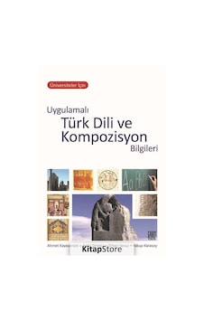 Üniversiteler için Uygulamalı Türk Dili ve Kompozisyon Bilgile... Üniversiteler için Uygulamalı Türk Dili ve Kompozisyon Bilgile...