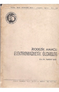 Jeodezik Amaçlı Elektromağnetik Ölçmeler Cilt  1