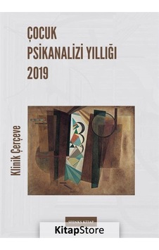 Çocuk Psikanalizi Yıllığı 2019- Sfenks Kitap Çocuk Psikanalizi Yıllığı 2019- Sfenks Kitap