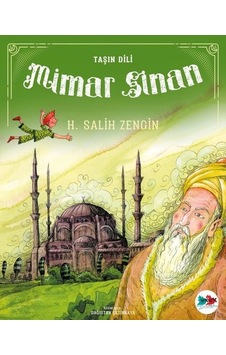 Taşın Dili Mimar Sinan - H. Salih Zengin - Vakvak Yayınları