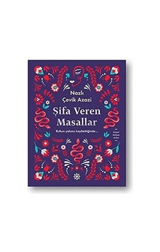 Şifa Veren Masallar: Ruhun Yolunu Kaybettiğinde... Şifa Veren Masallar: Ruhun Yolunu Kaybettiğinde...