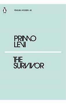The Survivor - Primo Levi The Survivor - Primo Levi