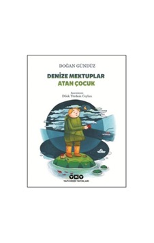 Denize Mektuplar Atan Çocuk - Ybve-726435 Denize Mektuplar Atan Çocuk - Ybve-726435