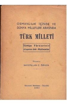 Osmanlılık İçinde Ve Dünya Milletleri Arasında Türk Milleti