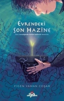 Evrendeki Son Hazine - Figen Yaman Coşar - Düş Değirmeni Evrendeki Son Hazine - Figen Yaman Coşar - Düş Değirmeni