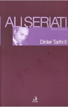 Dinler Tarihi-2 - Ali Şeriati - Fecr Yayinlari Dinler Tarihi-2 - Ali Şeriati - Fecr Yayinlari