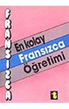 En Kolay Fransızca Öğretimi - İpek Bayar - Toker Yayınları
