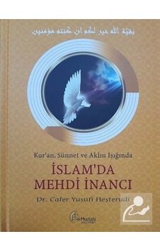 İslam'da Mehdi İnancı - Kur'anSünnet ve Aklın Işığında - Cafer Yusufi Heşterudi - El