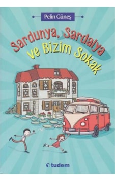 Sardunya, Sardalya Ve Bizim Sokak Sardunya, Sardalya Ve Bizim Sokak