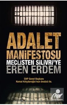 Adalet Manifestosu-Meclisten Silivri'ye - Eren Erdem - Halk Kitabevi