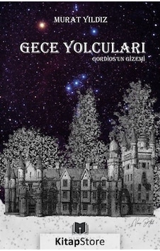 Gece Yolcuları Gordiosun Gizemi - Murat Yıldız - Parana Gece Yolcuları Gordiosun Gizemi - Murat Yıldız - Parana