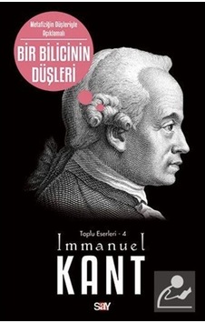 Bir Bilicinin Düşleri - Immanuel Kant - Say Yayınları