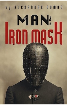 The Man in The Iron Mask - Alexandre Dumas - Fark Yayınları The Man in The Iron Mask - Alexandre Dumas - Fark Yayınları
