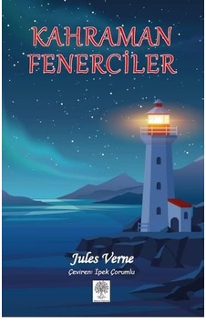 Kahraman Fenerciler - Jules Verne - Platanus Publishing Kahraman Fenerciler - Jules Verne - Platanus Publishing