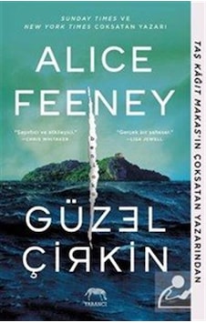 Güzel Çirkin / Alice Feeney Güzel Çirkin / Alice Feeney