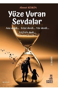 Yüze Vuran Sevdalar / Ahmet Keskin