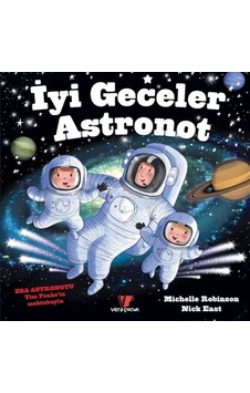 İyi Geceler Astronot / Michelle Robinson İyi Geceler Astronot / Michelle Robinson