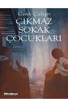 Çıkmaz Sokak Çocukları - Cenk Çalışır - Maceraperest Kitaplar Çıkmaz Sokak Çocukları - Cenk Çalışır - Maceraperest Kitaplar