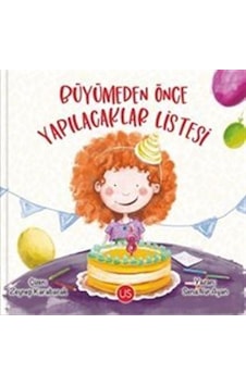 Büyümeden Önce Yapılacaklar Listesi / Sena Nur Ayan Büyümeden Önce Yapılacaklar Listesi / Sena Nur Ayan