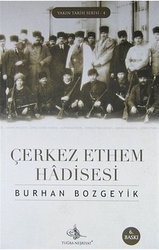 Çerkez Ethem Hadisesi / Burhan Bozgeyik