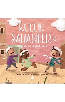 Küçük Sahabiler 8 Dünyanın En Şanslı Çocuğu - Özkan Öze - Uğurböceği Küçük Sahabiler 8 Dünyanın En Şanslı Çocuğu - Özkan Öze - Uğurböceği