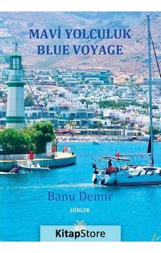 Mavi Yolculuk Blue Voyage Şiirler - Banu Demir - Artshop Yayıncılık