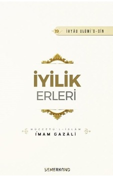 İyilik Erleri - İmam Gazali - Semerkand Yayınları