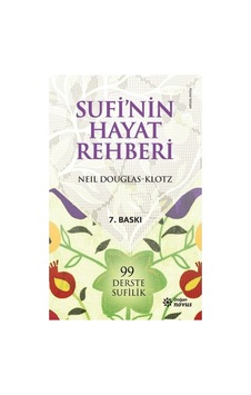 Sufi'nin Hayatı: Manevi Yolculuk Ve Düşünceler Sufi'nin Hayatı: Manevi Yolculuk Ve Düşünceler