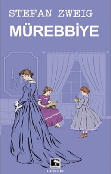 Mürebbiye - Stefan Zweig - Çınaraltı Yayınları